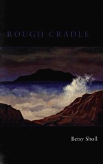 ROUGH CRADLE