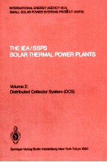 THE IEA/SSPS SOLAR THERMAL POWER PLANTS FACTS AND FIGURES VOLUME 2:DISTRIBUTED COLLECTOR SYSTEM (DCS