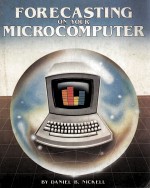 FORECASTING ON YOUR MICROCOMPUTER