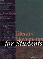 Literary Movements for Students Volume 2