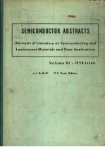 SEMICONDUCTOR ABSTRACTS:ABSTRACTS OF LITERATURE ON SEMICONDUCTING AND LUMINESCENT MATERIALS AND THEI