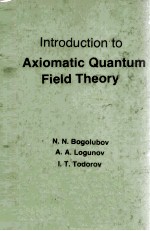 INTRODUCTION TO AXIOMATIC QUANTUM FIELD THEORY