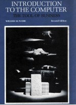 INTRODUCTION TO THE COMPUTER THE TOOL OF BUSINESS SECOND EDITION