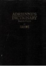 ADRIENNE'S DICTIONARY ENGLISH/FRENCH