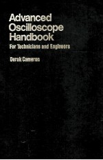 ADVANCED OSCILLOSCOPE HANDBOOK FOR TECHNICIANS AND ENGINEERS