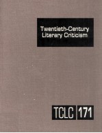 Twentieth-Century Literary Criticism Volume 171