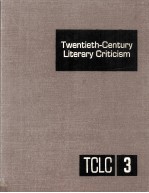 Twentieth-Century Literary Criticism Volume 3