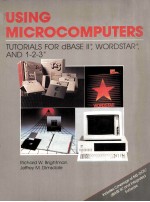 USING MICROCOMPUTERS Tutorials For dBASE II