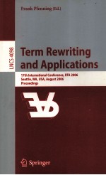 Lecture Notes in Computer Science 4098 Term Rewriting and Applications 17th International Conference