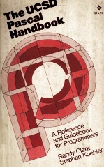 The UCSD Pascal Handbook A Reference and Guidebook for Programmers