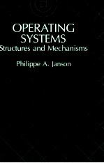 Operating Systems Structures and Mechanisms