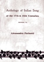 ANTHOLOGY OF ITALIAN SONG OF THE SEVENTEENTH AND EIGHTEENTH CENTURIES