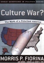 CULTURE WAR?THE MYTH OF A POLARIZED AMERICA