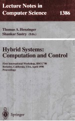 Lecture Notes in Computer Science 1386 Hybrid Systems:Computation and Control First International Wo