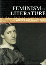 FEMINISM IN LITERATURE A Gale Critical Companion Volume 4: 20th Century