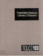 Twentieth-Century Literary Criticism Volume 169