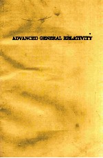 ADVANCED GENERAL RELATIVITY