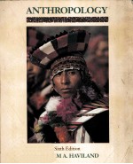 ANTHROPOLOGY SIXTH EDITION