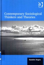 Contemporary Sociological Thinkers and Theories