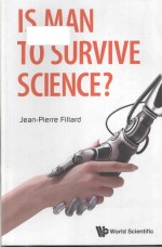 Is man to survive science?