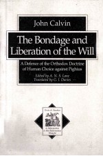 THE BONDAGE AND LIBERATION OF THE WILL