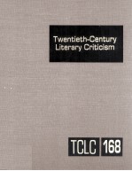 Twentieth-Century Literary Criticism Volume 168