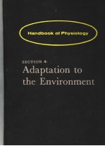 HANDBOOK OF PHYSIOLOGY SECTION 4：ADAPTATION TO THE ENVIRONMENT