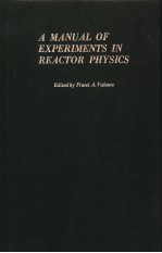 A MANUAL OF EXPERIMENTS IN REACTOR PHYSICS