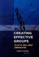 Creating Effective Groups The Art of Small Group Communication  Third Edition