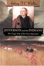 JEFFERSON AND THE INDIANS