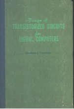 DESIGN OF TRANSISTORIZED CIRCUITS FOR DIGITAL COMPUTERS