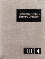 Twentieth-Century Literary Criticism Volume 4