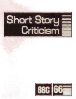 Short Story Criticism Volume 66