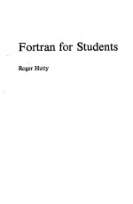 FORTRAN FOR STUDENTS