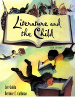 CULLINAN AND GALDA'S Literature and the Child FIFTH EDITION