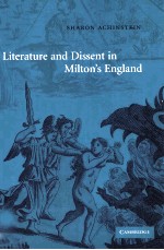 LITERATURE AND DISSENT IN MILTON'S ENGLAND