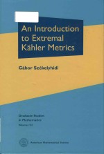 An introduction to extremal Kahler metrics volume 152