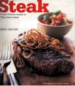 STEAK: FROM T-BONE STEAK TO THAI BEEF SALAD