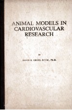 ANIMAL MODELS IN CARDIOVASCULAR RESEARCH