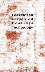 Federation Series on Coatings Technology Volume 1