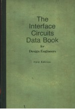 THE INTERFACE CIRCUITS DATA BOOK FOR DESIGN ENGINEERS  FIRST EDITION