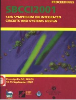 14TH SYMPOSIUM ON INTEGRATED CIRCUITS AND SYSTEMS DESIGN