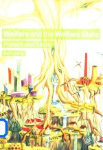 Welfare and the Welfare State Present and Future