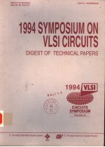 1994 SYMPOSIUM ON VLSI CIRCUITS  DIGEST OF TECHNICAL PAPERS  CIRCUITS SYMPOSIUM