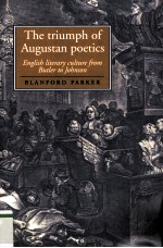 The triumph of Augustan poetics English literary culture from Butler to Johnson