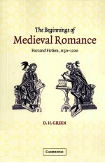 The Beginnings of Medieval Romance Fact and Fiction