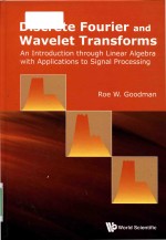 Discrete Fourier and wavelet transforms an introduction through linear algebra with applications to 