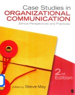 Case Studies in Organizational Communication Ethical Perspectives and Practice  2nd Edition