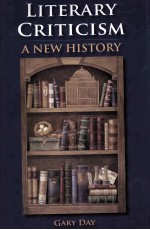 LITERARY CRITICISM A NEW HISTORY