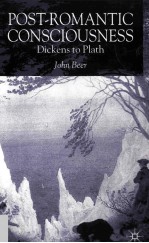 Post-Romantic Consciousness Dickens to Plath